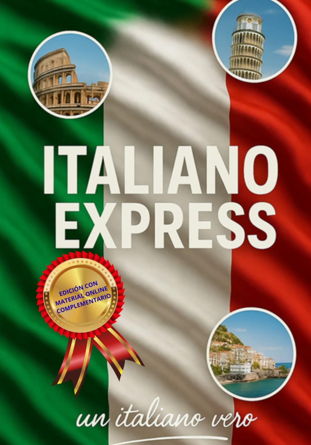 Curso Completo de Italiano para Hispanohablantes: A1–C2: Gramática, vocabulario y ejercicios prácticos para aprender italiano con método completo y recursos online! (Spanish Edition)