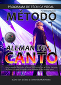 Método Alemán de Canto: Aprender a cantar fácilmente con la Técnica Alemana de Canto (Spanish Edition)